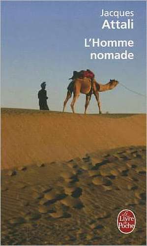 L Homme Nomade de J. Attali