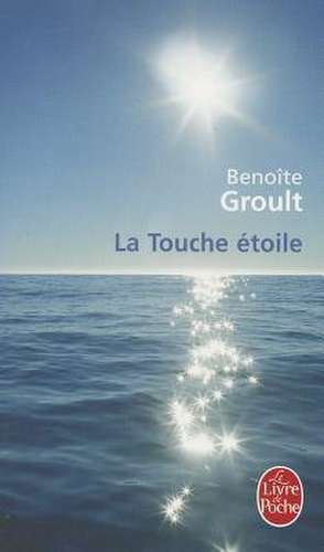 La Touche Etoile de B. Groult