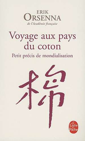 Voyage Aux Pays Du Coton de Erik Orsenna