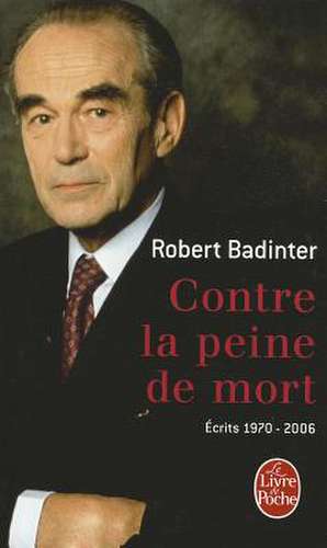 Contre La Peine de Mort de R. Badinter