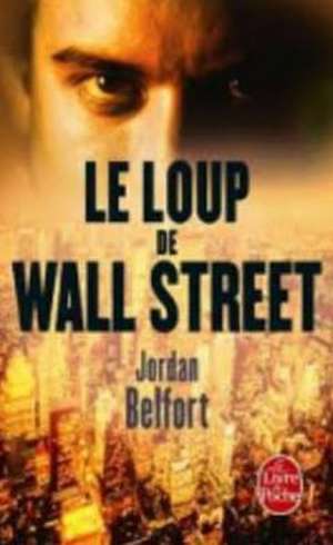 Le Loup de Wall Street de Belfort