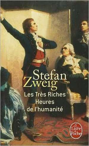 Les Tres Riches Heures de L'Humanite de S. Zweig