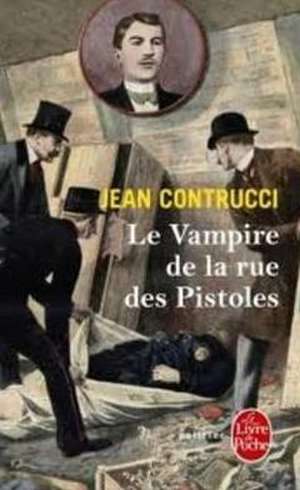 Le Vampire de La Rue Des Pistoles de Contrucci