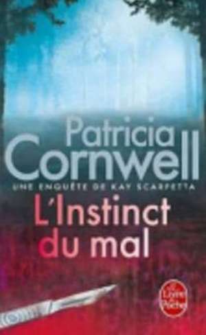 L'Instinct Du Mal: Une Enquete D'Omar Youssef de Cornwell