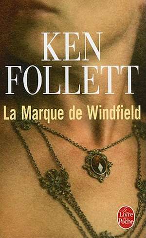 La Marque de Windfield de Ken Follett