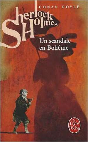 Un Scandale En Boheme de Conan Doyle