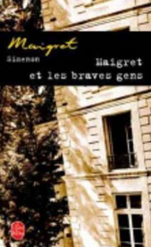 Maigret et les braves gens de Georges Simenon