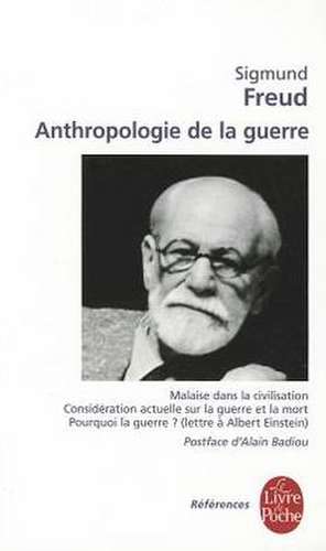 Anthropologie de la Guerre de Sigmund Freud