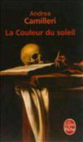 La Couleur Du Soleil: Le Double Discours de Tariq Ramadan de Andrea Camilleri