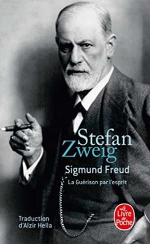 Sigmund Freud: La Guerison Par L'Esprit de Zweig