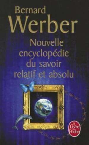 Nouvelle Encyclopedie Du Savoir Relatif Et Absolu: Les Princes-Marchands, 2 = The Hidden Family de Bernard Werber