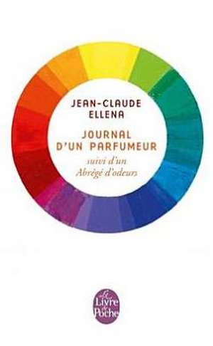 Journal d'Un Parfumeur de Jean-Claude Ellena