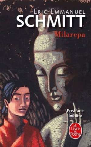 Milarepa de Éric-Emmanuel Schmitt