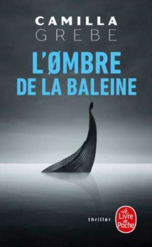 L'ombre de la baleine de Camilla Grebe