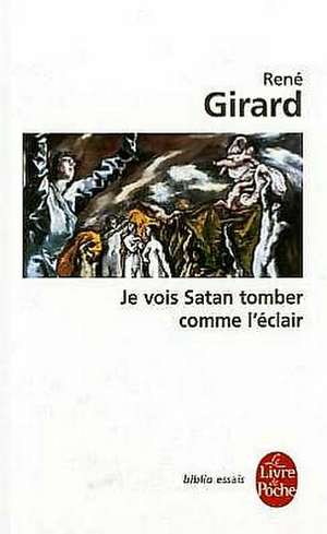 Je Vois Satan Tomber Comme L Eclair de R. Girard