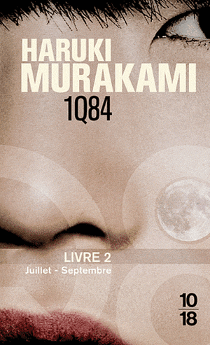 1Q84, Livre 2 de Haruki Murakami