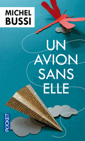 Un avion sans elle de Michel Bussi