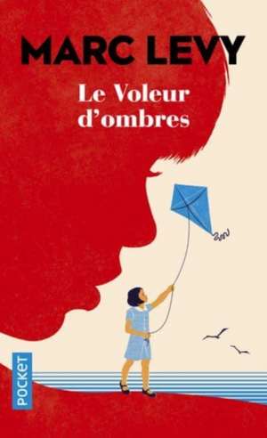 Le voleur d'ombres de Marc Levy