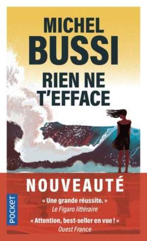 Rien ne t'efface de Michel Bussi