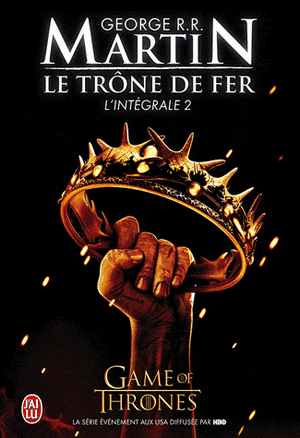 Le Trone de Fer, L'Integrale - 2 de George Martin