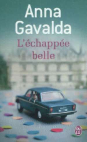 L'échappée belle de Anna Gavalda