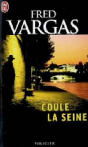 Coule La Seine: Tchernobyl de Fred Vargas