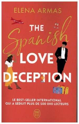 The Spanish Love Deception de Elena Armas