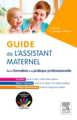 Guide de l'assistant maternel: De la formation à la pratique professionnelle de Jacqueline Gassier