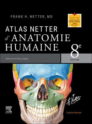 Atlas Netter d'anatomie humaine de Frank H. Netter