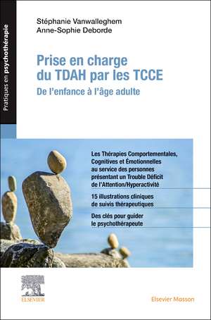 Prise en charge du TDA/H par les TCCE: De l'enfance à l'âge adulte de Stéphanie Vanwalleghem Maury