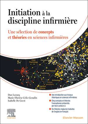 Initiation à la discipline infirmière: Une sélection de concepts et théories en sciences infirmières de Marie-Thérèse Celis-Geradin