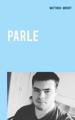 Parle de Matthieu Meriot