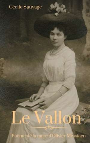 Le Vallon de Cécile Sauvage