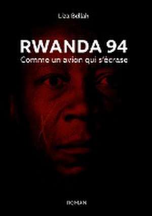 Rwanda 94 de Liza Bellah