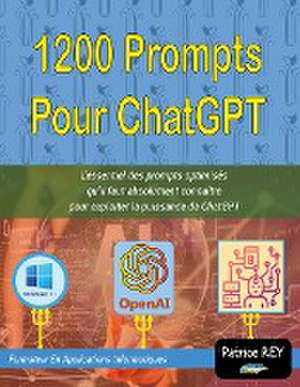 1200 prompts pour chatgpt de Patrice Rey