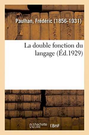 La double fonction du langage de Frédéric Paulhan