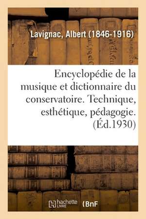 Encyclopédie de la Musique Et Dictionnaire Du Conservatoire. 2,5 de Albert Lavignac