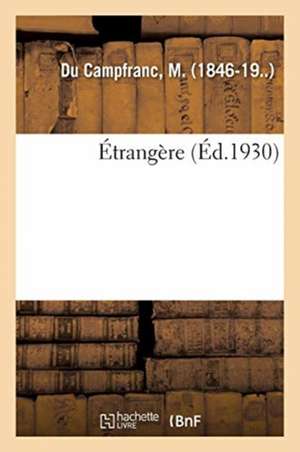Étrangère de M. Du Campfranc