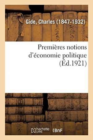 Premières Notions d'Économie Politique de Charles Gide