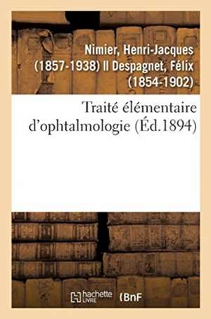 Traité Élémentaire d'Ophtalmologie de Henri-Jacques Nimier