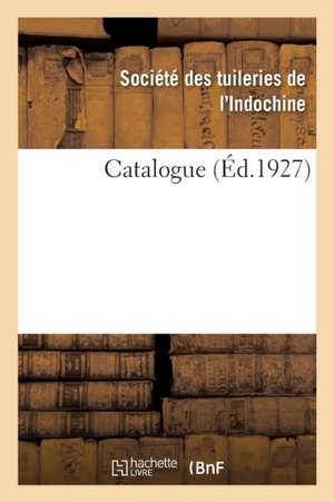 Catalogue de Tuileries de l'Indochine