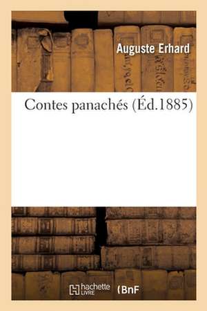 Contes Panachés de Auguste Erhard