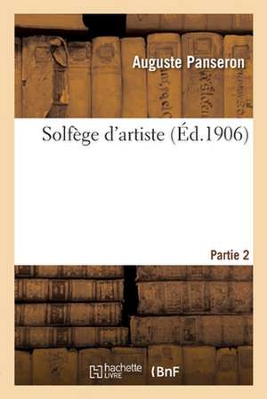 Solfège d'Artiste. Partie 2 de Auguste Panseron