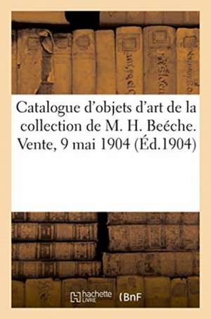 Catalogue d'Objets d'Art Et d'Ameublement Du Xviiie Siècle, Faïences Françaises, Porcelaines de Collectif