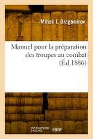 Manuel pour la préparation des troupes au combat de Mihail Ivanovic Dragomirov