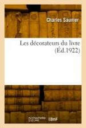 Les décorateurs du livre de Charles Saunier