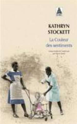 La couleur des sentiments de Kathryn Stockett