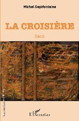 La croisière de Michel Septfontaine