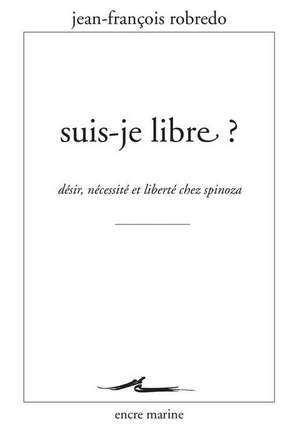 Suis-Je Libre ? de Jean-Francois Robredo