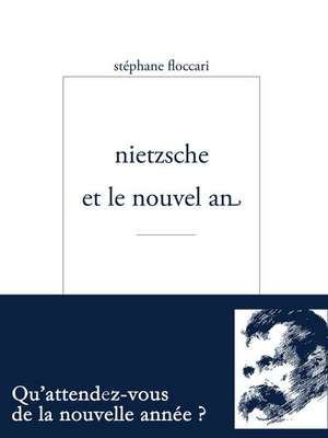 Nietzsche Et Le Nouvel an de Floccari, Stephane